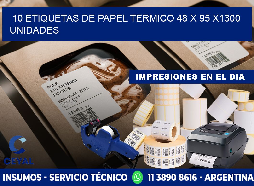 10 ETIQUETAS DE PAPEL TERMICO 48 x 95 X1300 UNIDADES