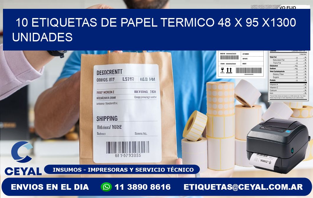 10 ETIQUETAS DE PAPEL TERMICO 48 x 95 X1300 UNIDADES