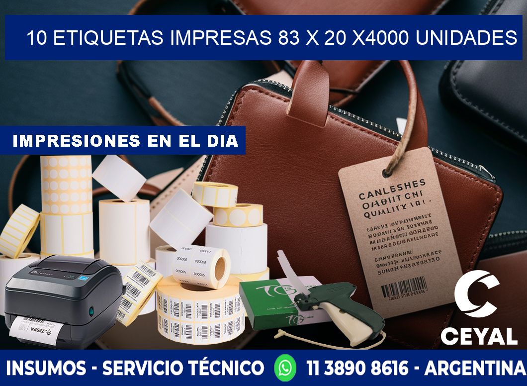 10 ETIQUETAS IMPRESAS 83 x 20 X4000 UNIDADES