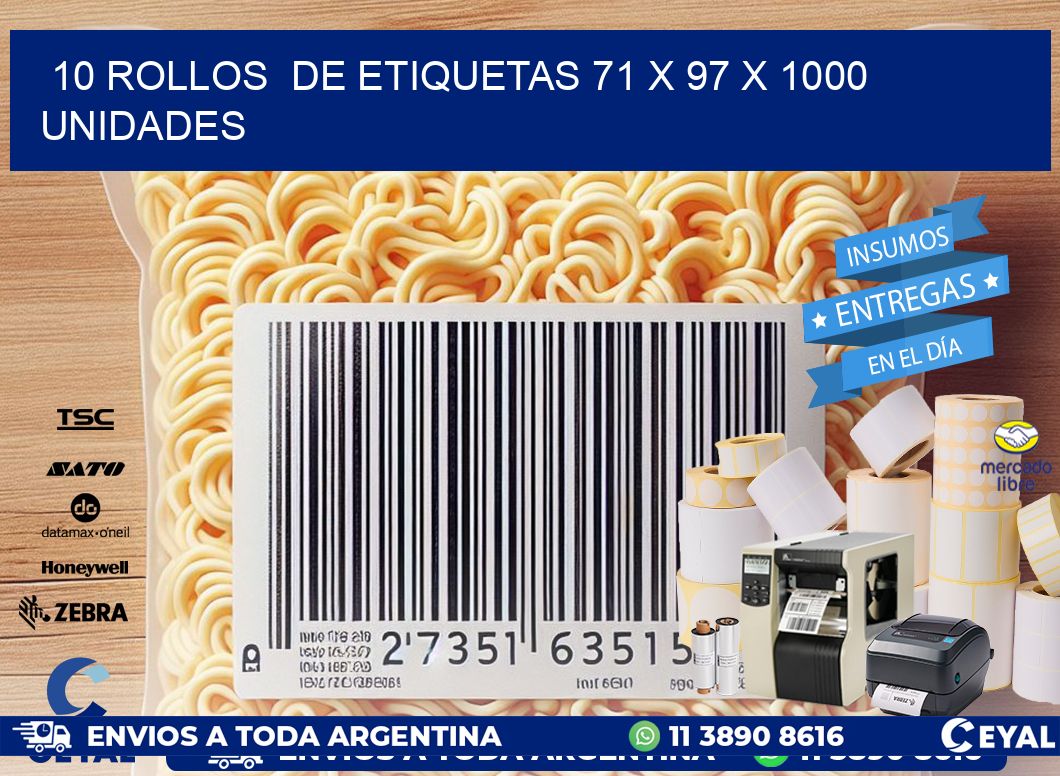 10 ROLLOS  DE ETIQUETAS 71 x 97 X 1000 UNIDADES