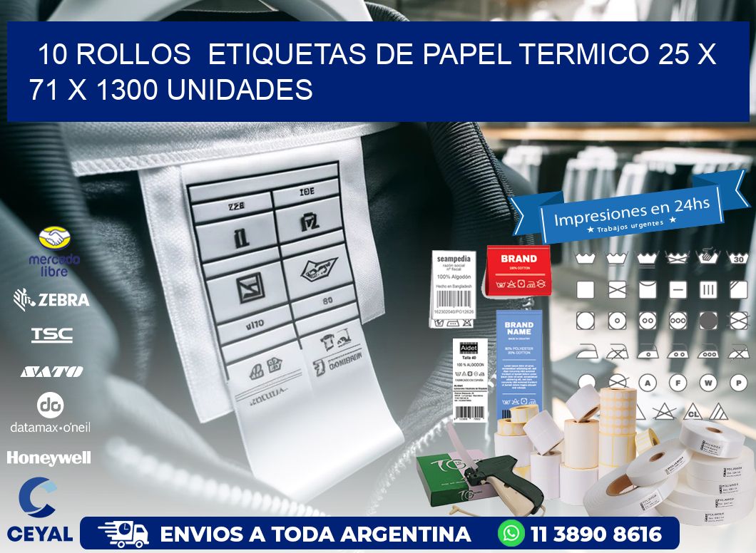 10 ROLLOS  ETIQUETAS DE PAPEL TERMICO 25 x 71 X 1300 UNIDADES