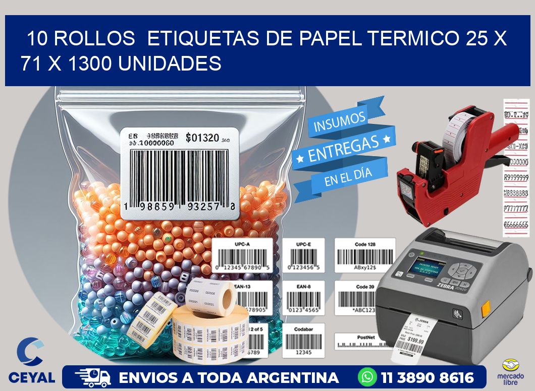 10 ROLLOS  ETIQUETAS DE PAPEL TERMICO 25 x 71 X 1300 UNIDADES