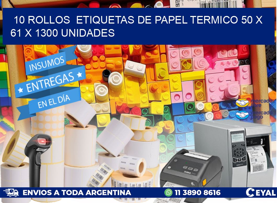10 ROLLOS  ETIQUETAS DE PAPEL TERMICO 50 x 61 X 1300 UNIDADES