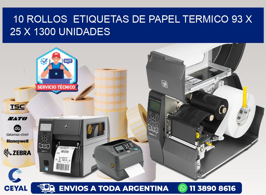 10 ROLLOS  ETIQUETAS DE PAPEL TERMICO 93 x 25 X 1300 UNIDADES