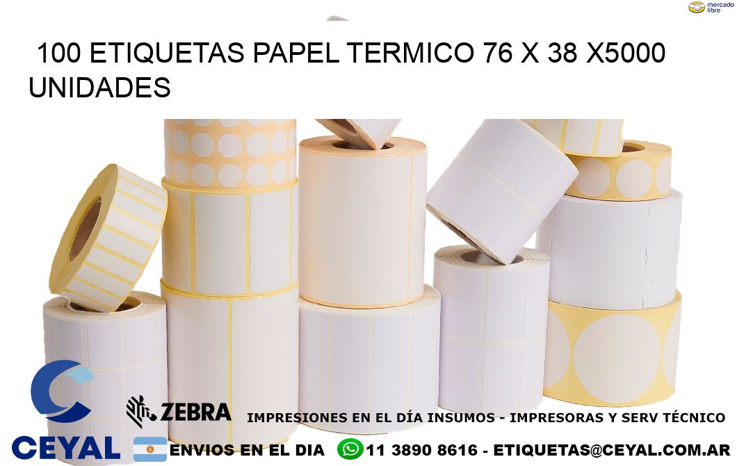 100 ETIQUETAS PAPEL TERMICO 76 x 38 X5000 UNIDADES