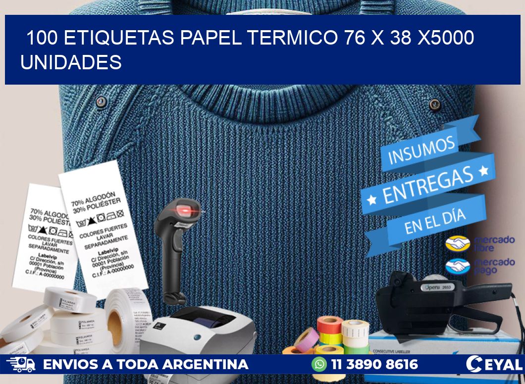 100 ETIQUETAS PAPEL TERMICO 76 x 38 X5000 UNIDADES