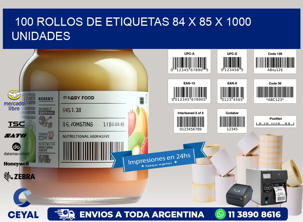 100 ROLLOS DE ETIQUETAS 84 x 85 X 1000 UNIDADES