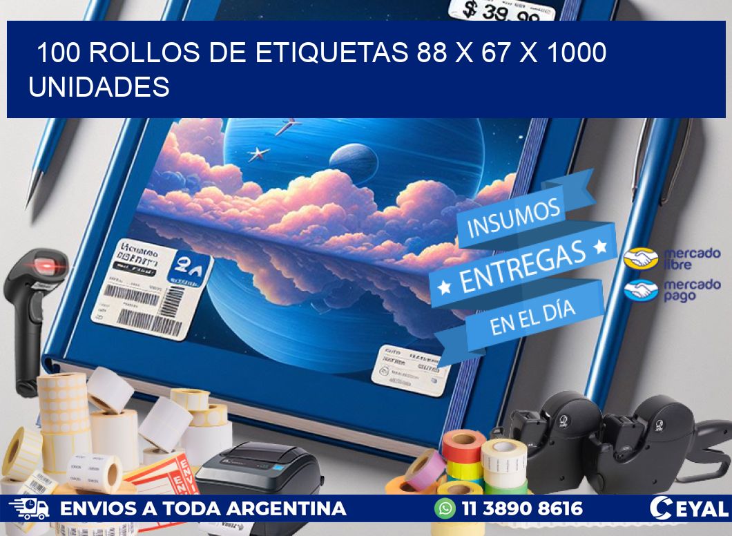 100 ROLLOS DE ETIQUETAS 88 x 67 X 1000 UNIDADES