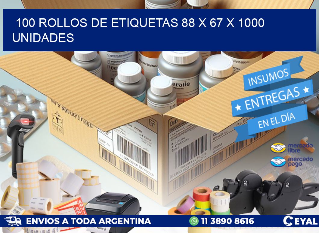 100 ROLLOS DE ETIQUETAS 88 x 67 X 1000 UNIDADES