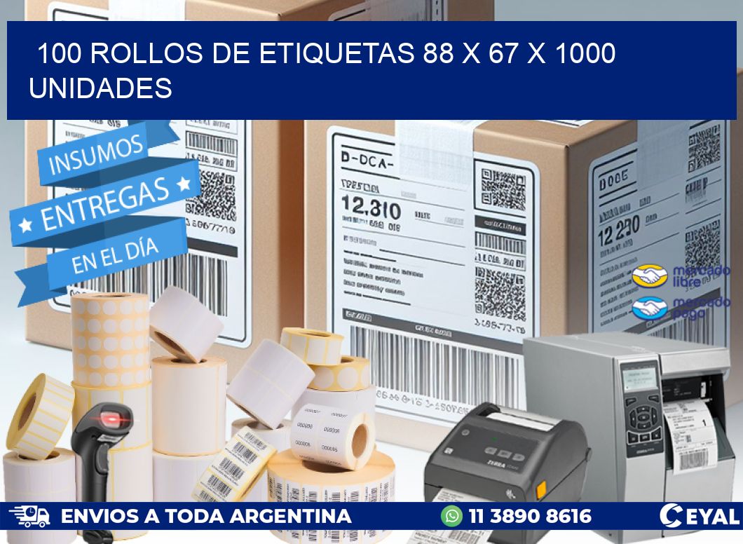 100 ROLLOS DE ETIQUETAS 88 x 67 X 1000 UNIDADES