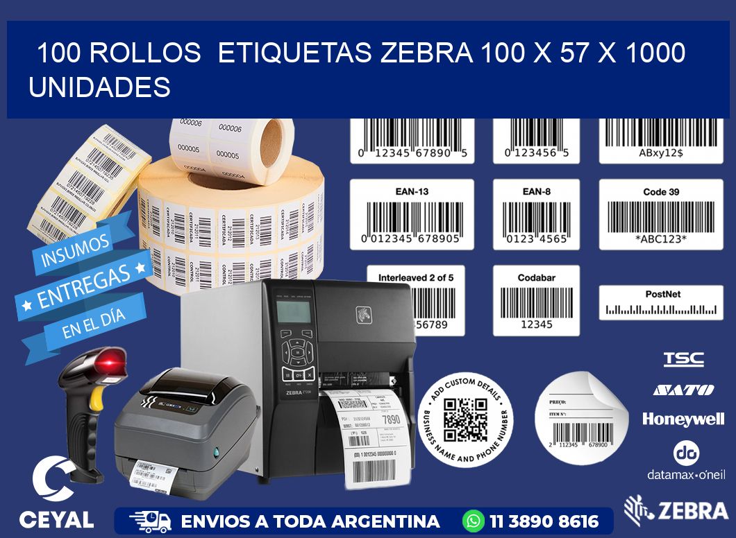 100 ROLLOS  ETIQUETAS ZEBRA 100 x 57 X 1000 UNIDADES