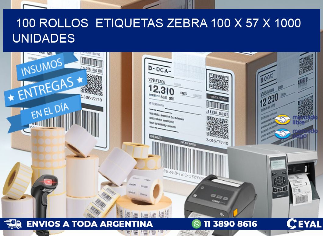 100 ROLLOS  ETIQUETAS ZEBRA 100 x 57 X 1000 UNIDADES