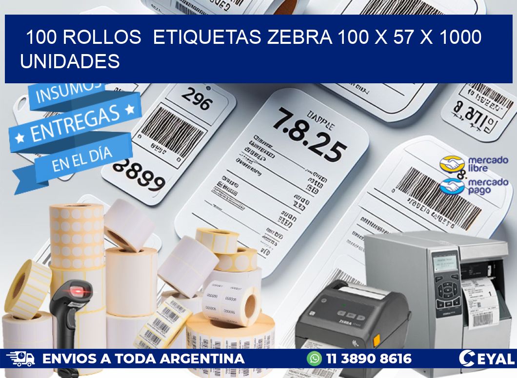 100 ROLLOS  ETIQUETAS ZEBRA 100 x 57 X 1000 UNIDADES