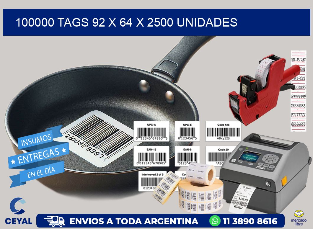 100000 TAGS 92 x 64 X 2500 UNIDADES