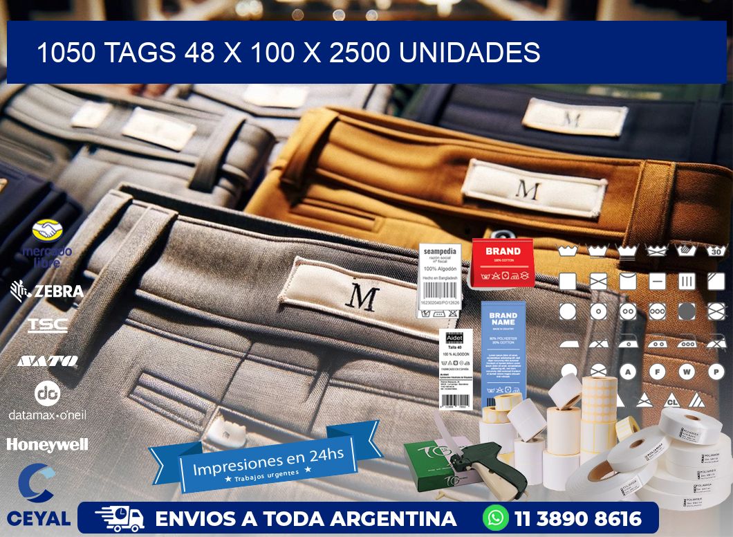 1050 TAGS 48 x 100 X 2500 UNIDADES