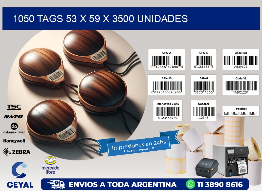 1050 TAGS 53 x 59 X 3500 UNIDADES