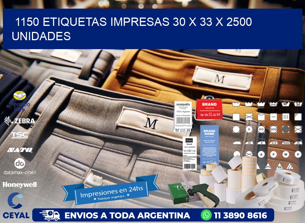 1150 ETIQUETAS IMPRESAS 30 x 33 X 2500 UNIDADES