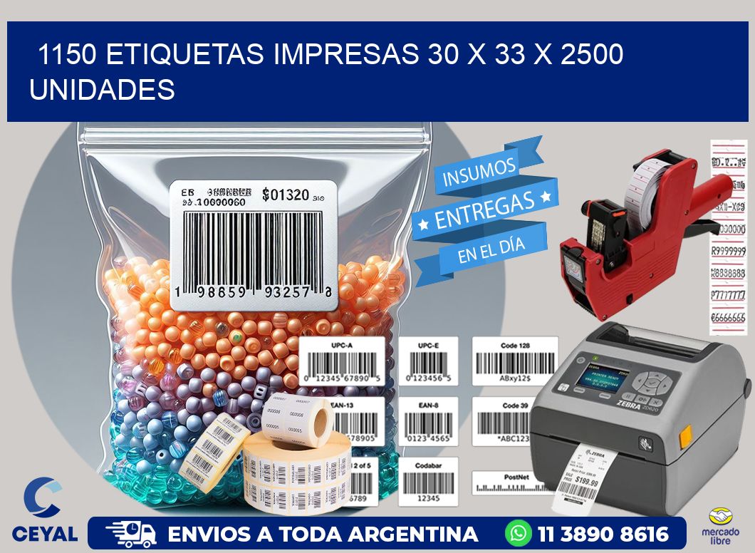 1150 ETIQUETAS IMPRESAS 30 x 33 X 2500 UNIDADES