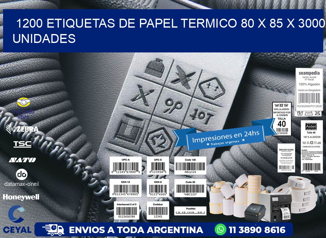 1200 ETIQUETAS DE PAPEL TERMICO 80 x 85 X 3000 UNIDADES