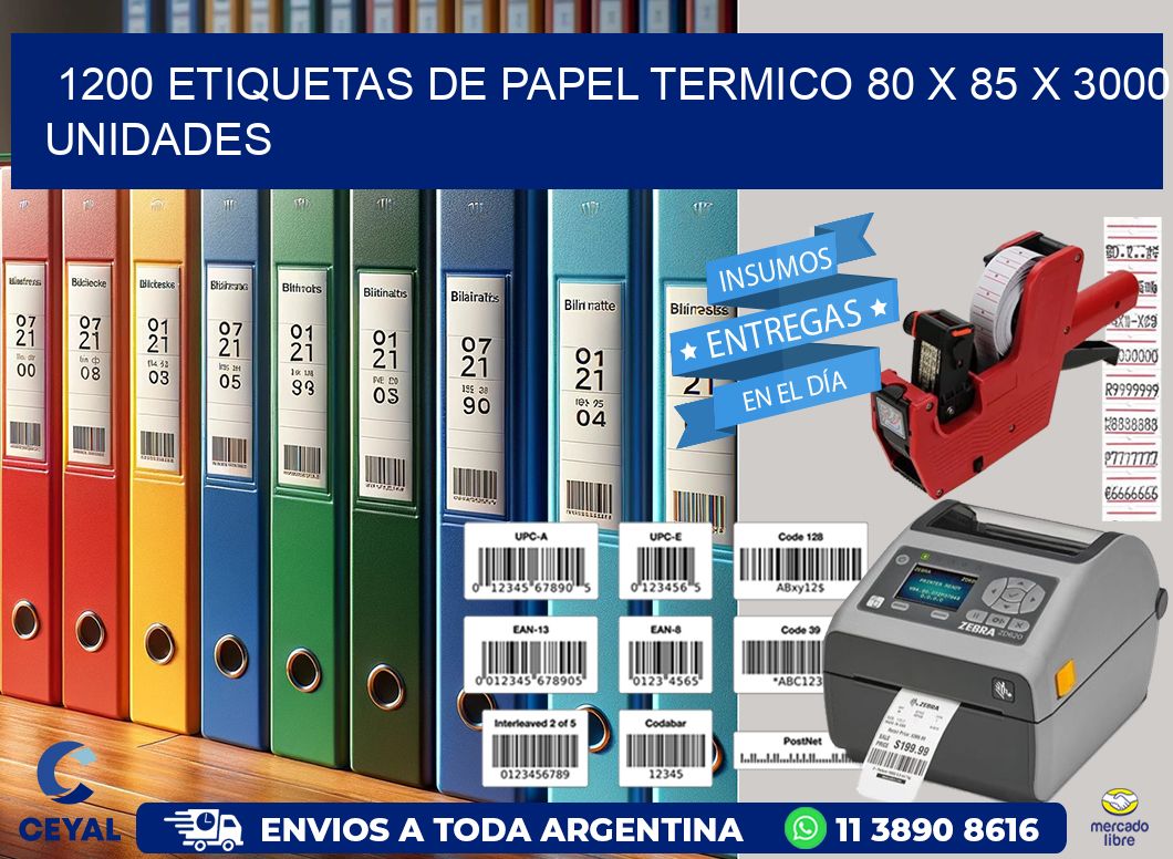 1200 ETIQUETAS DE PAPEL TERMICO 80 x 85 X 3000 UNIDADES