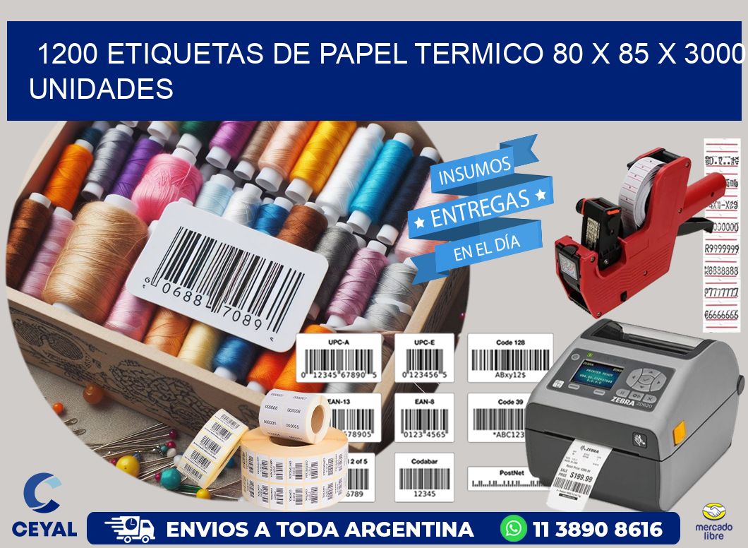 1200 ETIQUETAS DE PAPEL TERMICO 80 x 85 X 3000 UNIDADES