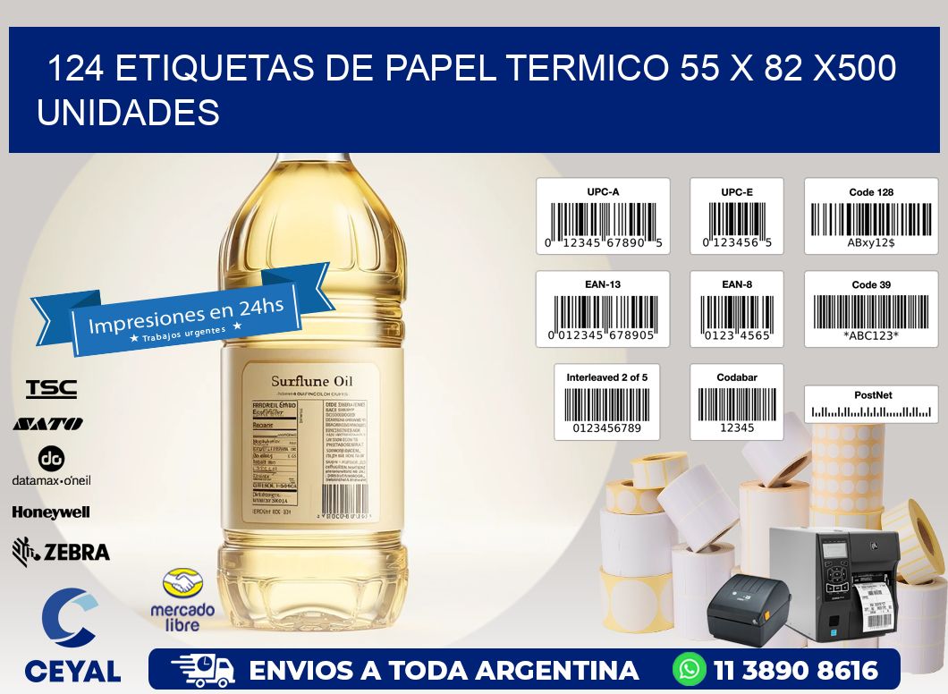 124 ETIQUETAS DE PAPEL TERMICO 55 x 82 x500 UNIDADES