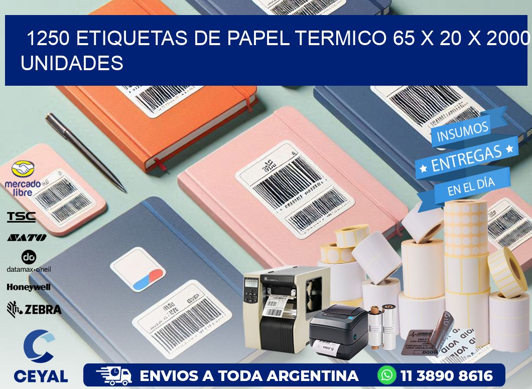 1250 ETIQUETAS DE PAPEL TERMICO 65 x 20 X 2000 UNIDADES