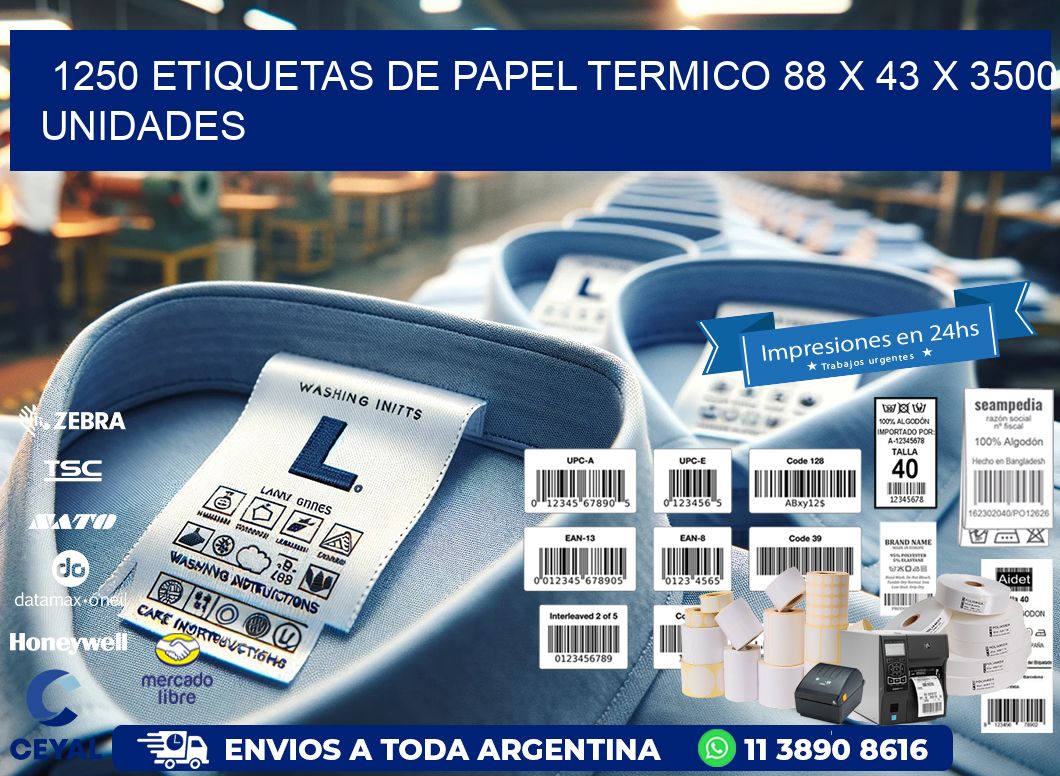 1250 ETIQUETAS DE PAPEL TERMICO 88 x 43 X 3500 UNIDADES