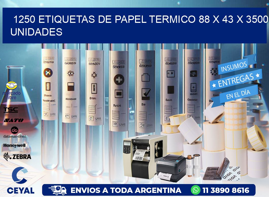 1250 ETIQUETAS DE PAPEL TERMICO 88 x 43 X 3500 UNIDADES