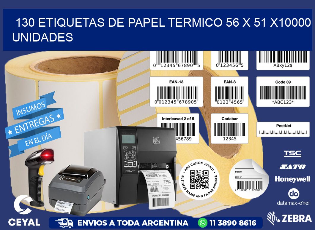 130 ETIQUETAS DE PAPEL TERMICO 56 x 51 X10000 UNIDADES