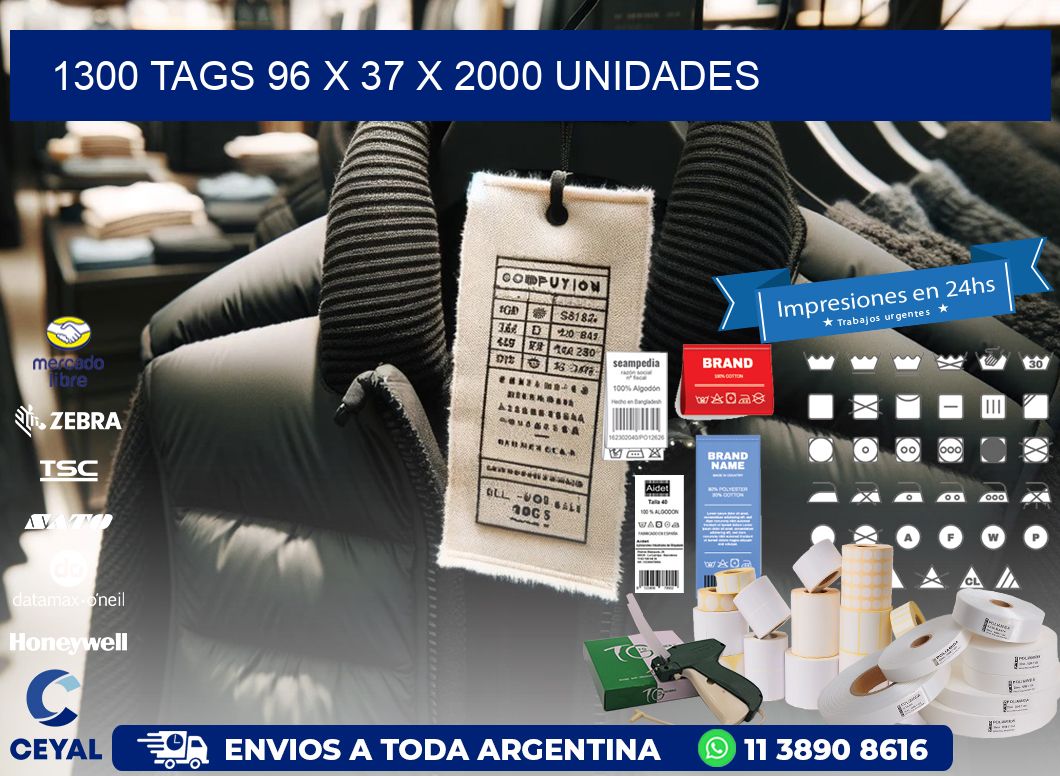 1300 TAGS 96 x 37 X 2000 UNIDADES