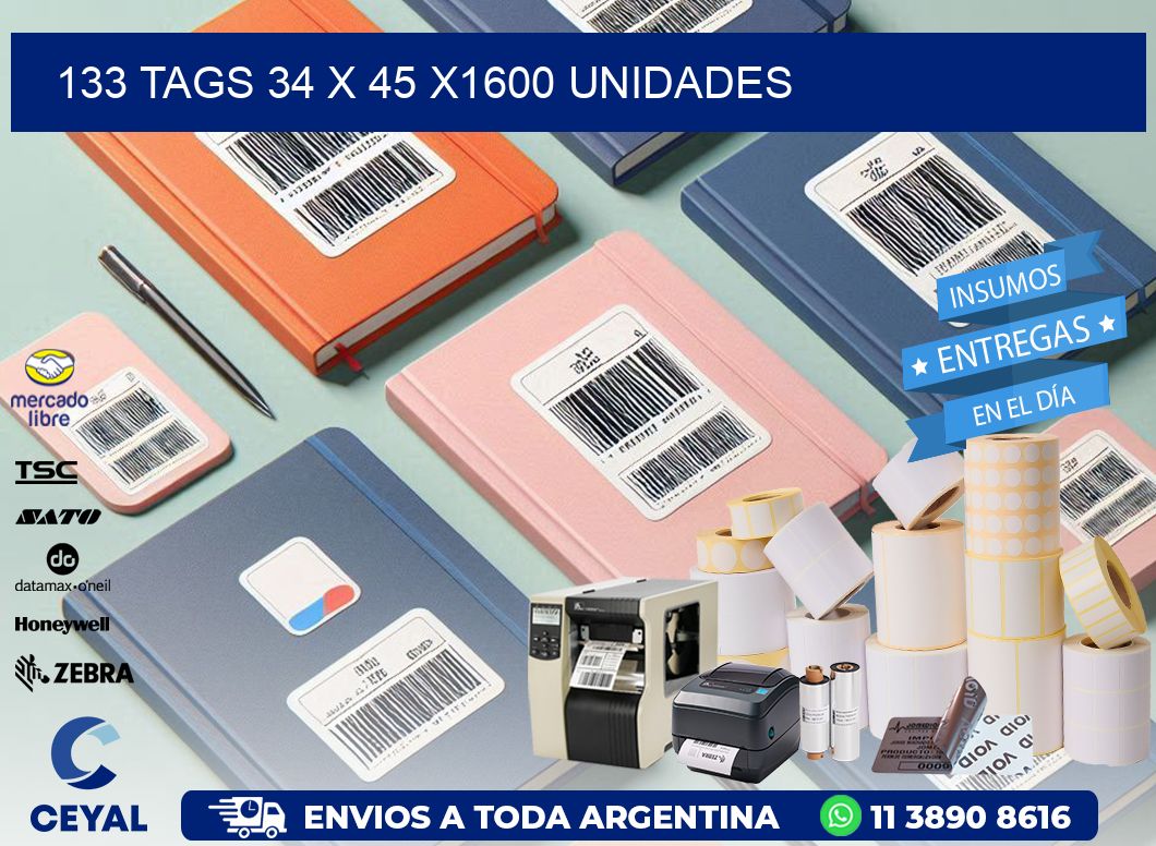 133 TAGS 34 x 45 X1600 UNIDADES