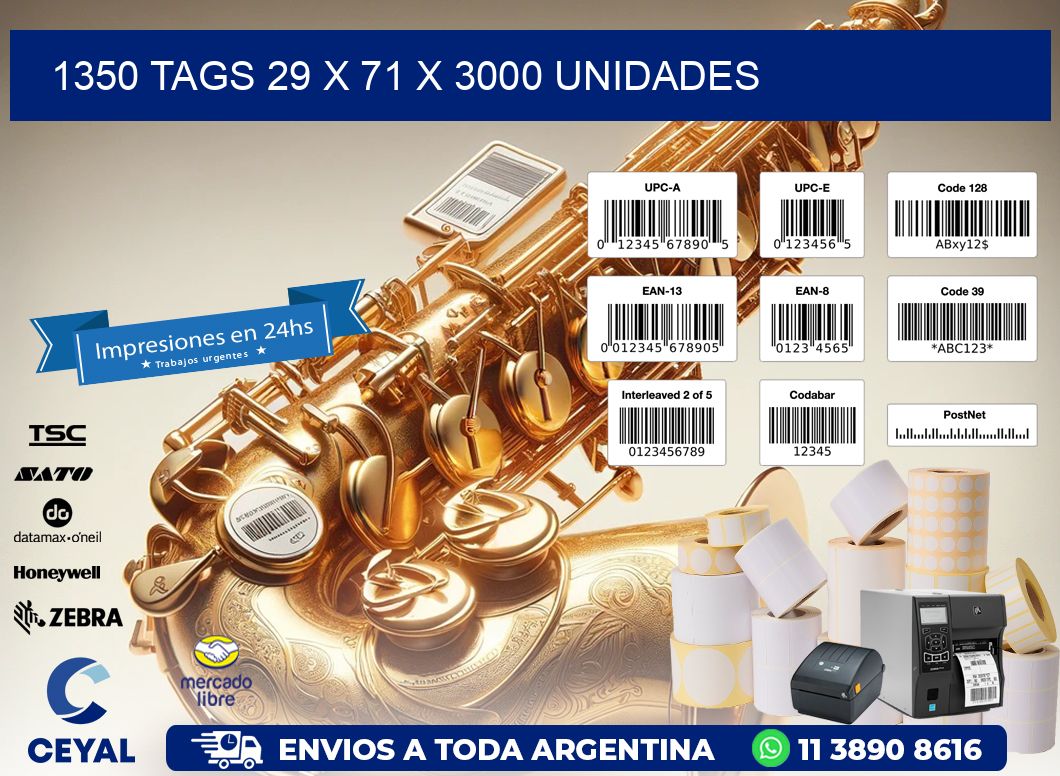 1350 TAGS 29 x 71 X 3000 UNIDADES