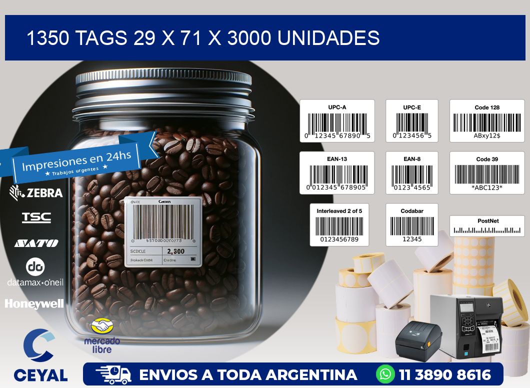 1350 TAGS 29 x 71 X 3000 UNIDADES