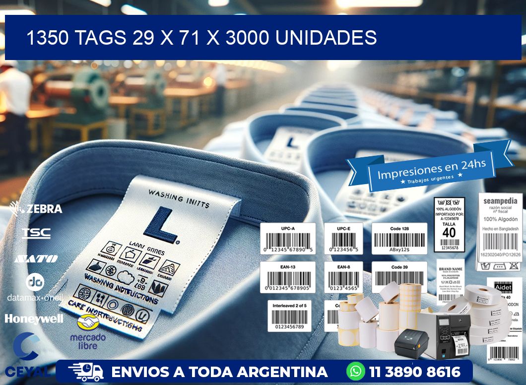 1350 TAGS 29 x 71 X 3000 UNIDADES