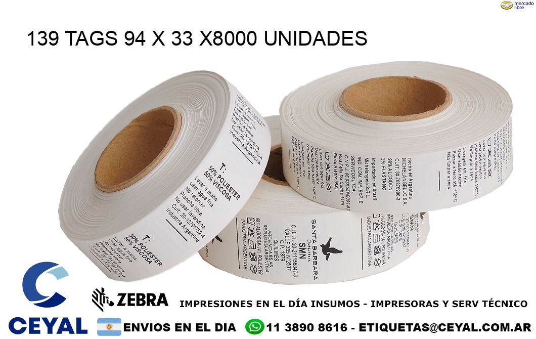 139 TAGS 94 x 33 X8000 UNIDADES