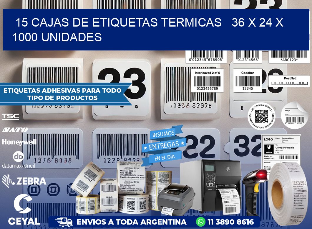 15 CAJAS DE ETIQUETAS TERMICAS   36 x 24 X 1000 UNIDADES