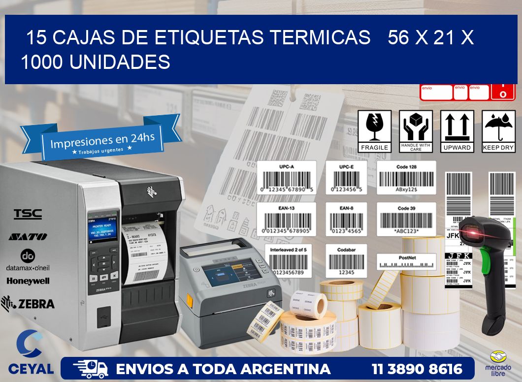 15 CAJAS DE ETIQUETAS TERMICAS   56 x 21 X 1000 UNIDADES