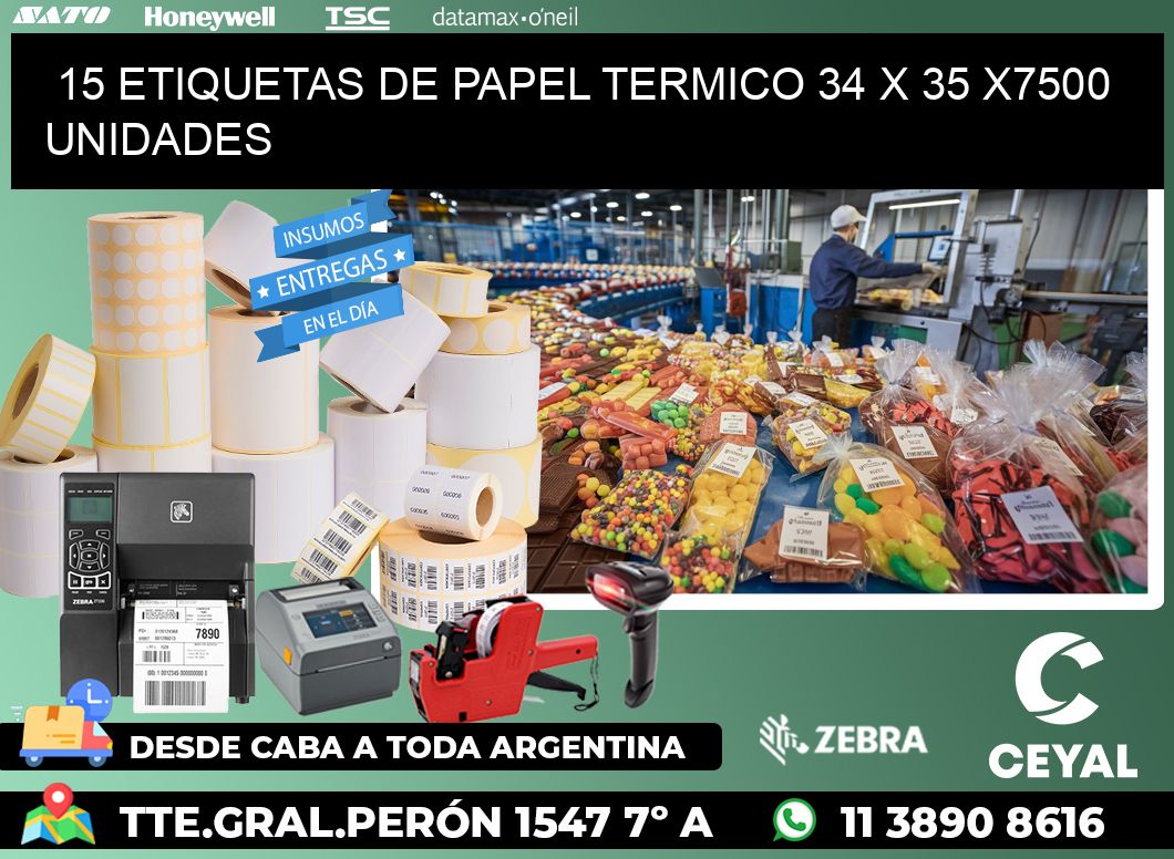 15 ETIQUETAS DE PAPEL TERMICO 34 x 35 X7500 UNIDADES