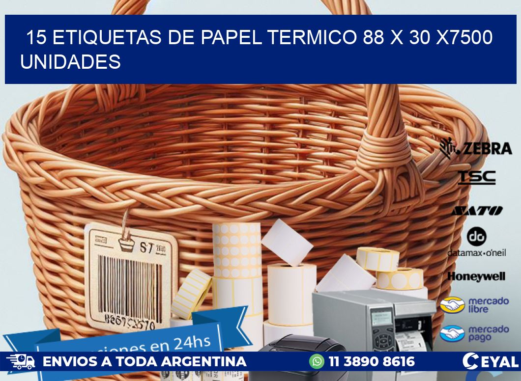 15 ETIQUETAS DE PAPEL TERMICO 88 x 30 X7500 UNIDADES