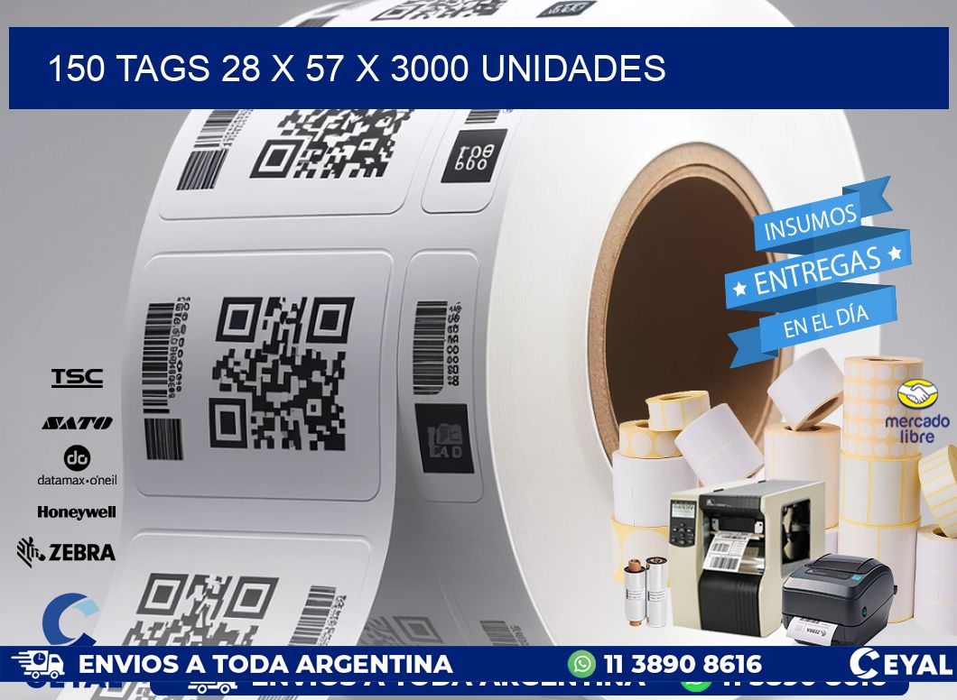 150 TAGS 28 x 57 X 3000 UNIDADES