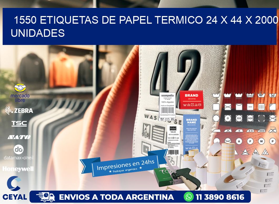 1550 ETIQUETAS DE PAPEL TERMICO 24 x 44 X 2000 UNIDADES