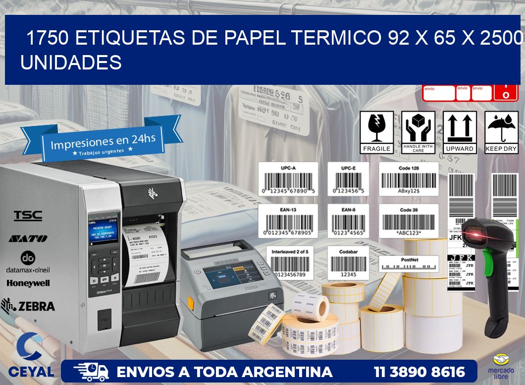 1750 ETIQUETAS DE PAPEL TERMICO 92 x 65 X 2500 UNIDADES