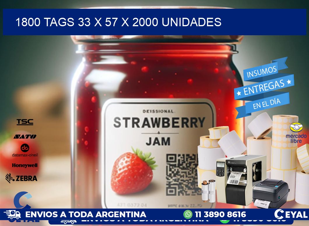 1800 TAGS 33 x 57 X 2000 UNIDADES