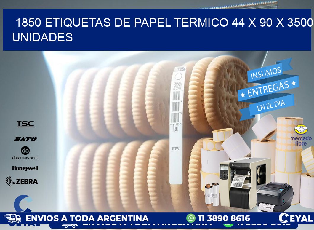 1850 ETIQUETAS DE PAPEL TERMICO 44 x 90 X 3500 UNIDADES