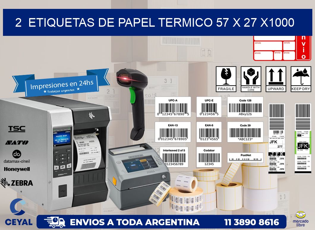 2  ETIQUETAS DE PAPEL TERMICO 57 x 27 X1000