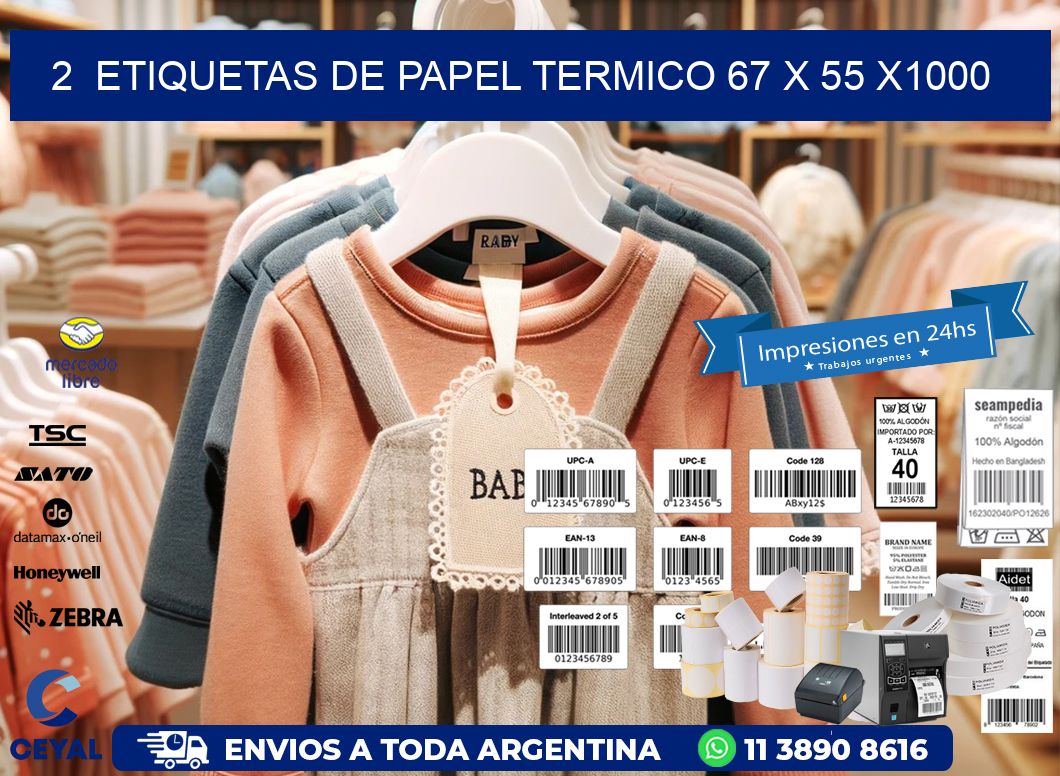2  ETIQUETAS DE PAPEL TERMICO 67 x 55 X1000