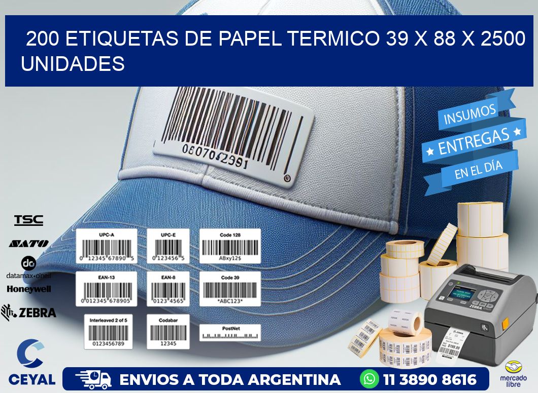 200 ETIQUETAS DE PAPEL TERMICO 39 x 88 X 2500 UNIDADES