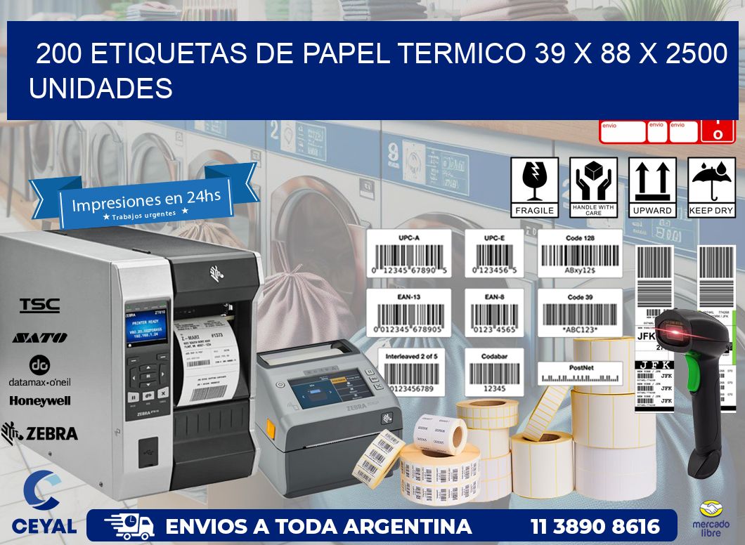 200 ETIQUETAS DE PAPEL TERMICO 39 x 88 X 2500 UNIDADES