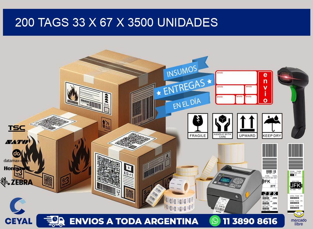 200 TAGS 33 x 67 X 3500 UNIDADES